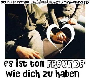 Es ist toll Freunde wie dich zu haben