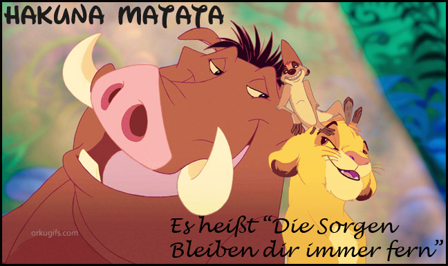 Hakuna Matata: Es heißt 'Die Sorgen Bleiben dir immer fern'