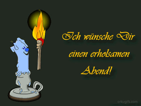 Ich wünsche dir einen erholsamen Abend!