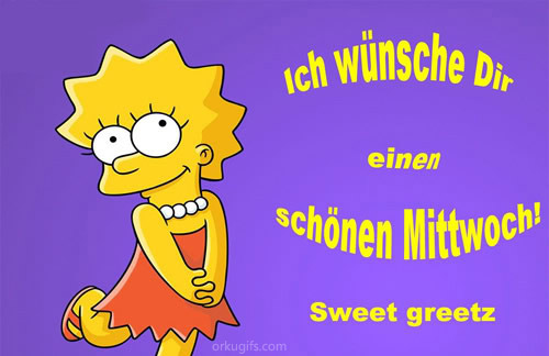 Ich wünsche Dir einen schönen Mittwoch! Sweet Greetz