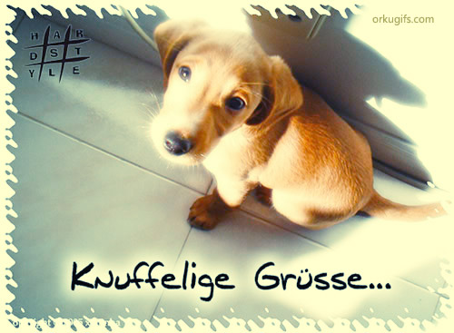 Knuffelige Grüsse...