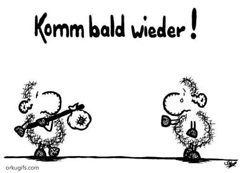 Komm bald wieder!