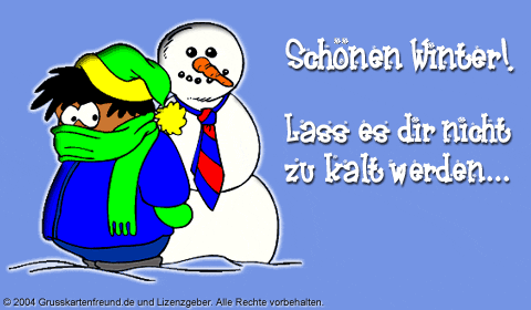 Schönen Winter! Lass es dir nicht zu kalt werden