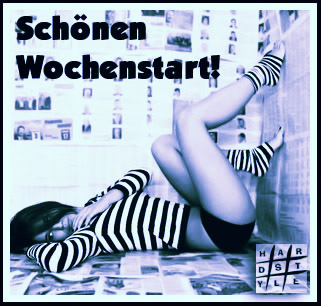 Schönen Wochenstart!