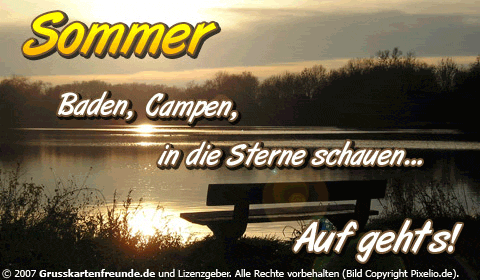 Sommer... Baden, Campen, in die Sterne schauen... Auf gehts!