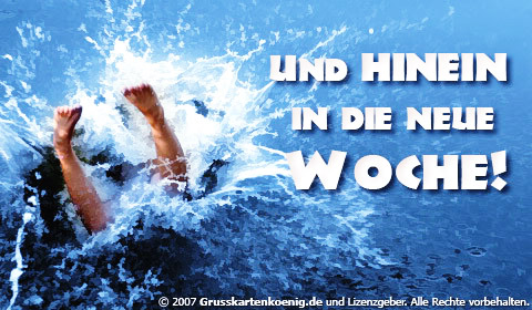 Und hinein in die neue Woche!