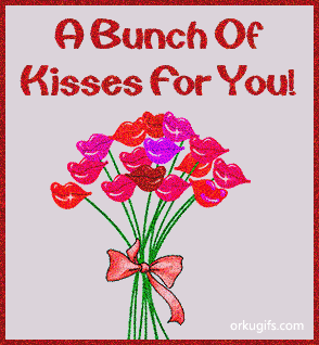 A bunch of kisses for you!