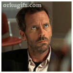 Dr. House funny face