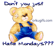 Don't you just hate Mondays ?