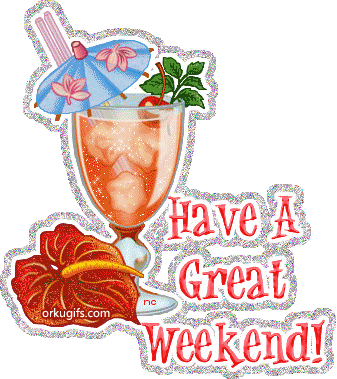 Have a great weekend! - Images and gifs for social networks
