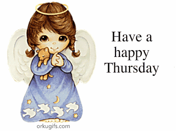 Have a Happy Thursday - Images and Messages