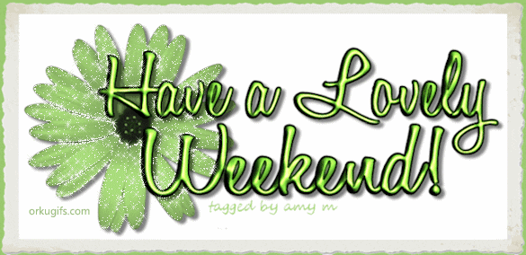 Have a lovely weekend!