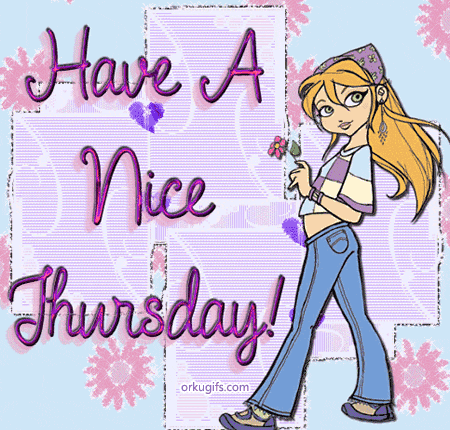 Have a nice Thursday!