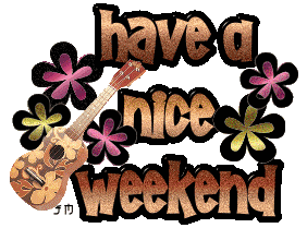 Have a nice weekend
