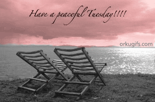 Have a peaceful Tuesday!