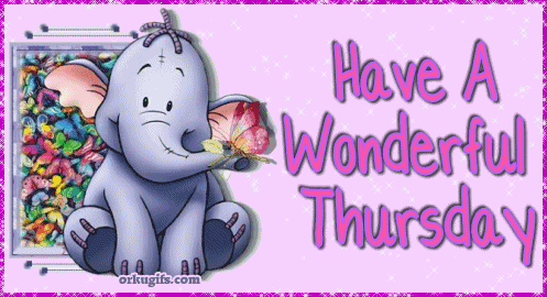 Have a wonderful Thursday!