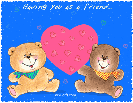 Having you as friend fills my heart with a warm glow!
