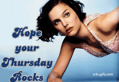 Hope your Thursday Rocks!