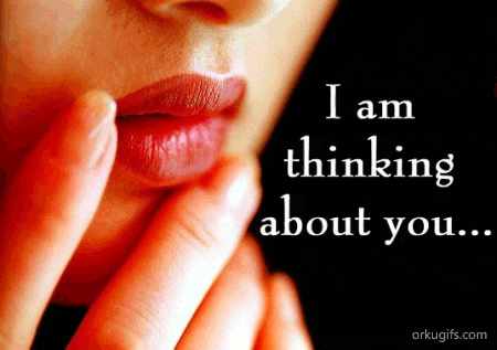 I am thinking about you