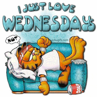I just love Wednesday... Not - Images and gifs for social networks