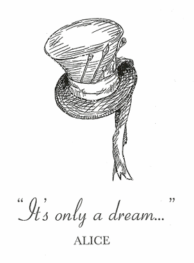 It's only a dream... (Alice)