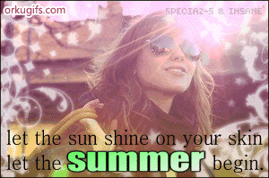 Let the sun shine on your skin. Let the summer begin