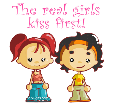 The real girls kiss first!
