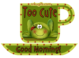 Share this post. too-cute-good-morning_343.gif. 