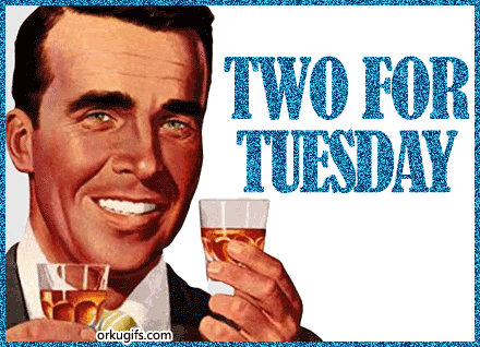 Two for Tuesday