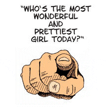 Who's the most wonderful and prettiest girl today ?