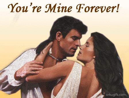 You're mine forever!