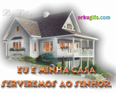 Eu e minha casa serviremos ao Senhor