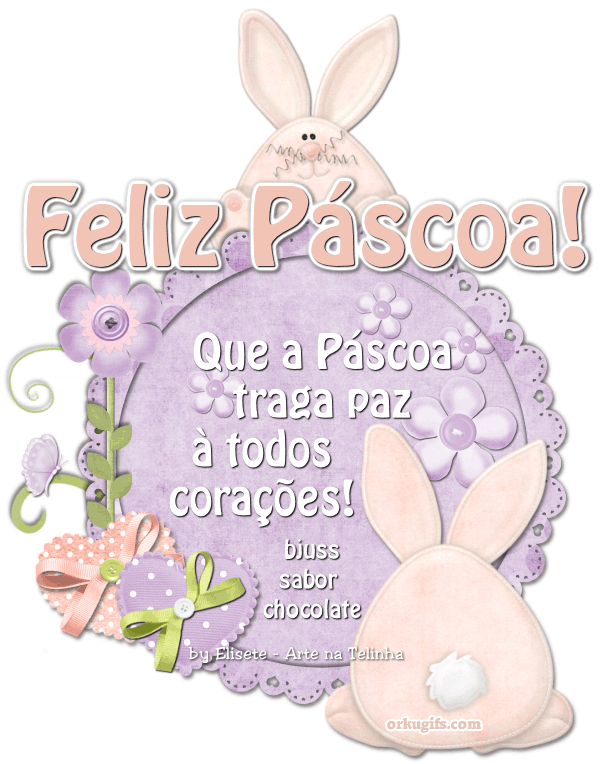 Feliz Páscoa - Recados e Imagens para orkut, facebook, tumblr e hi5