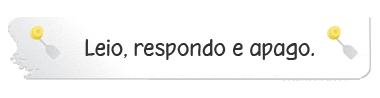 Leio, respondo e apago