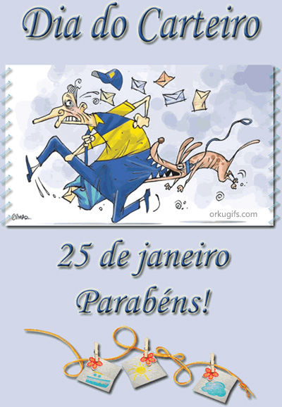 Dia do Carteiro - 25 de Janeiro. Parabéns!