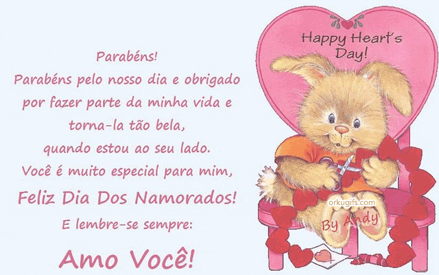 Parabéns!
Parabéns pelo nosso dia e obrigado
por fazer parte da minha vida e
torná-la tão bela,
quando estou ao seu lado.
Você é muito especial para mim,
Feliz Dia dos Namorados!
E lembre-se sempre:
Amo você!