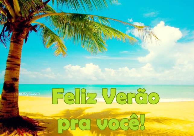 Feliz Verão pra você!