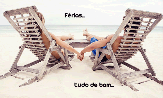 Férias... tudo de bom... - Recados e Imagens para orkut, facebook, tumblr e hi5