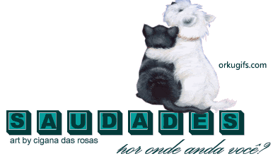 Saudades. Por onde anda você ? - OrkuGifs