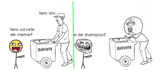 Tem sorvete de creme. E de Shampoo?