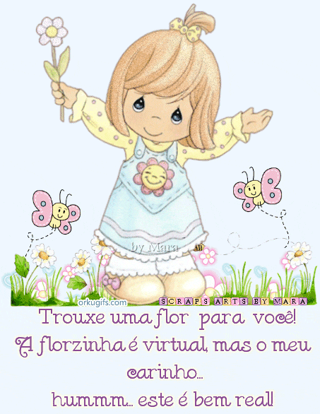 Trouxe uma flor para voc! A florzinha  virtual mas o meu carinho... hmm... este  bem real! - Recados e Imagens para orkut, facebook, tumblr e hi5