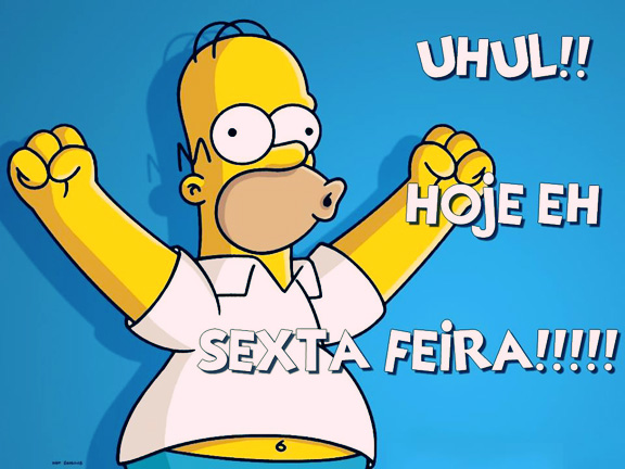 Uhul! Hoje é Sexta-feira!