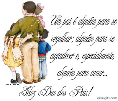 Um Pai é alguém para se 
orgulhar, alguém para se 
agradecer e, especialmente 
alguém para amar

Feliz Dia dos Pais!