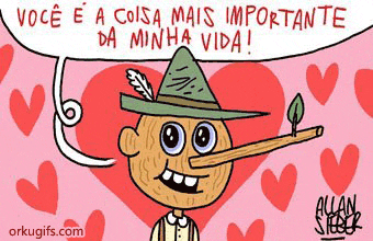 Você é a coisa mais importante da minha vida!