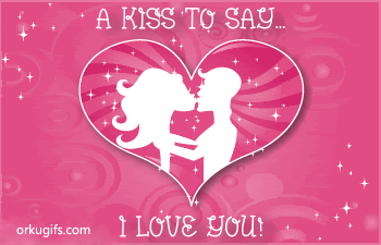A Kiss to say I love you