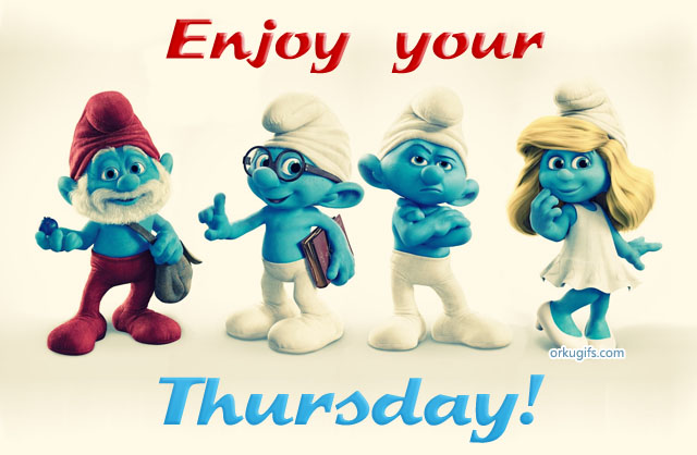 Enjoy your Thursday