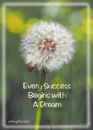 Every success begins with a dream