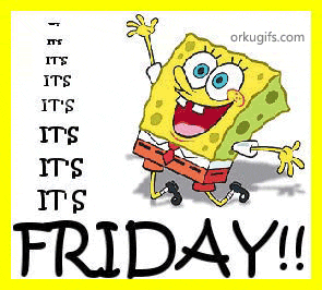 It's Friday!!