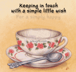 Keeping in touch with a simple little wish for a simply happy Friday