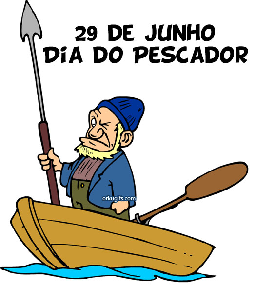 29 de Junho - Dia do Pescador